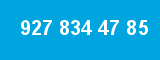 927 834 47 85